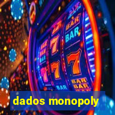 dados monopoly